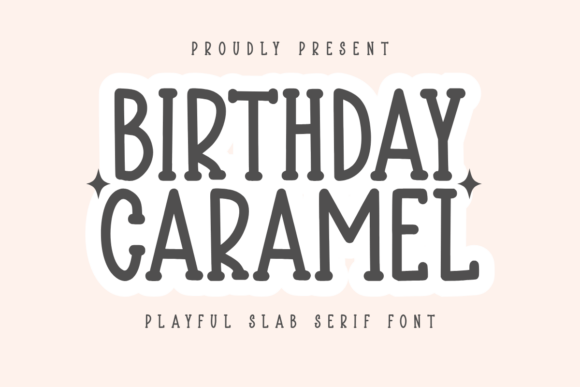 Birthday Caramel Font: A Playful Slab Serif for Branding