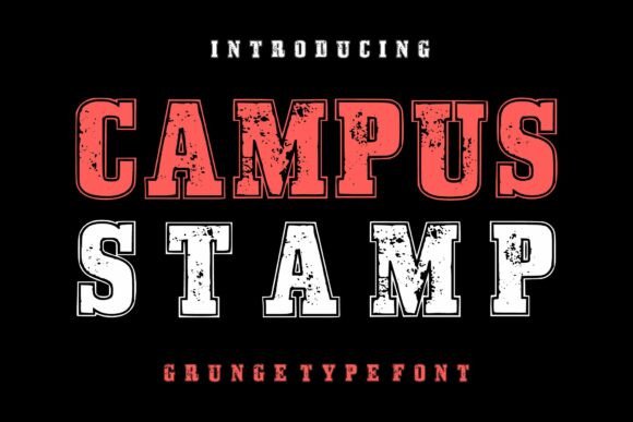 Campus Stamp Font: Rugged Grunge Typography for Campaigns