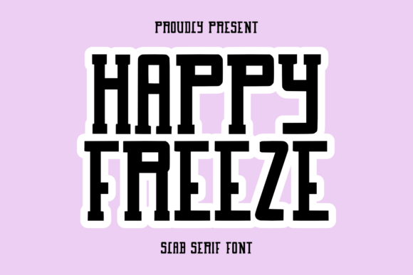 Happy Freeze Font: Bold Slab Serif for Makers