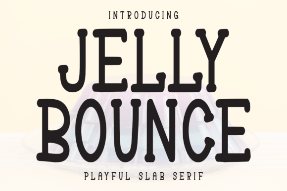 Jelly Bounce Font: Playful Slab Serif for Campaigns
