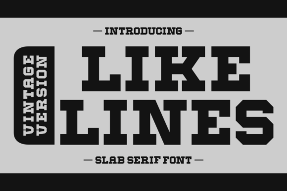 Like Lines Vintage: Bold Slab Serif Typography