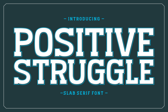 Positive Struggle Font for Modern Web Design