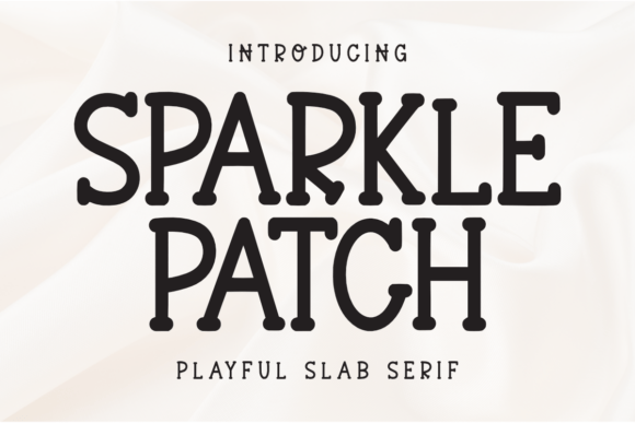 Sparkle Patch: Playful Slab Serif Font Review