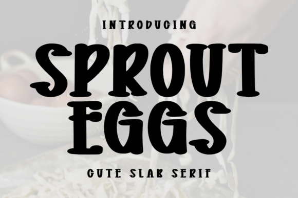 Sprout Eggs Font for Editorial Design and Branding
