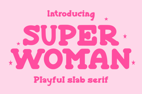 Super Woman Font: Bold Slab Serif for Empowering Campaigns